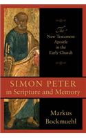 Simon Peter in Scripture and Memory: The New Testament Apostle in the Early Church(English)