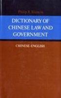 Dictionary of Chinese Law and Government: Chinese-English