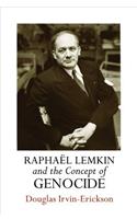 Raphael Lemkin and the Concept of Genocide