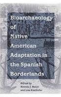 Bioarchaeology of Native Americans in the Spanish Borderlands