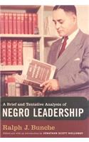 Brief and Tentative Analysis of Negro Leadership