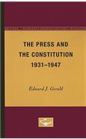 Press and the Constitution, 1931-1947