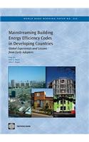 Mainstreaming Building Energy Efficiency Codes in Developing Countries