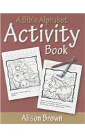A Bible Alphabet Activity Book