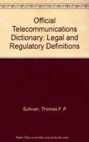 Official Telecommunications Dictionary