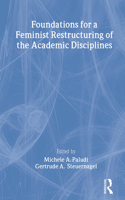 Foundations for a Feminist Restructuring of the Academic Disciplines