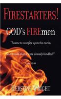 Firestarters!