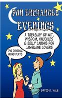 Pun Enchanted Evenings