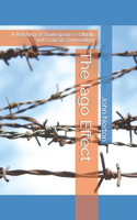 The Iago Effect: A Retelling of Shakespeare's Othello with Critical Commentary