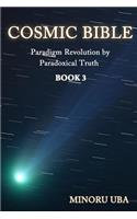 Cosmic Bible Book 3