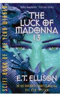 The Luck of Madonna 13