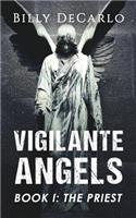 Vigilante Angels Book I