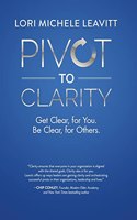 Pivot to Clarity