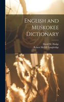 English and Muskokee Dictionary