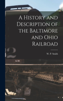 History and Description of the Baltimore and Ohio Railroad