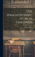 Sprachunterricht Muss Umkehren
