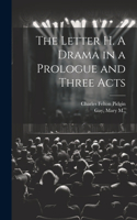 Letter H. A Drama in a Prologue and Three Acts