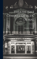 Théatre [sic] complet de Alex. Dumas; Volume 25