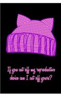 If You Cut Off My Reproductive Choice Can I Cut Off Yours?