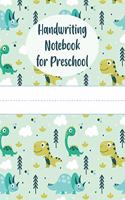Handwriting Notebook for Preschool: Blanked Lined Notebook With Dotted Midline And Drawing Space - Perfect For Hand Writing Practice