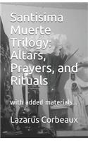 Santisima Muerte Trilogy