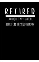 RETIRED I worked my whole life for this notebook