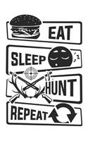 Eat Sleep Hunt Repeat