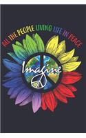 All The People Living Life In Peace Imagine