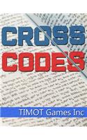 Cross Codes: 200 LARGE PRINT Cryptogram Puzzles Based on Famously Funny and Historical Quotes