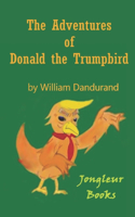 The Adventures of Donald the Trumpbird