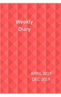 Weekly Diary April 2019-Dec 2019
