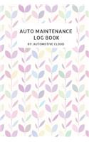 Auto maintenance Log Book: Car Maintenance, Repairs & Maintenance, Monthly Maintenance/Safety Check, Vehicle Maintenance Log Book to record your vehicles service and repairs.