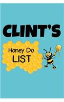 Clint's Honey Do List: Personalized Honey-Do Notebook for Men Named Clint - Cute Lined Note Book Pad - Novelty Notepad with Lines - Bee & Honey To Do List Journal for Men,