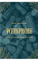 Meine persönliche Weinprobe Einführung in die Weinverkostung