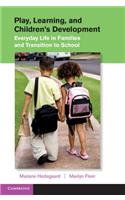 Play, Learning, and Children's Development