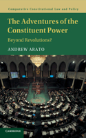 Adventures of the Constituent Power