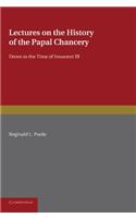 Lectures on the History of the Papal Chancery
