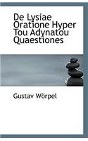 de Lysiae Oratione Hyper Tou Adynatou Quaestiones