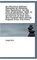 An Historical Address: Delivered at Hampton, New-Hampshire, on the 25th of December, 1838, in Commem