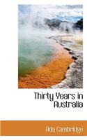 Thirty Years in Australia