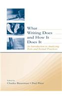 What Writing Does and How It Does It