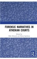 Forensic Narratives in Athenian Courts