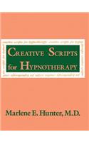Creative Scripts For Hypnotherapy