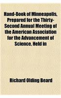 Hand-Book of Minneapolis, Prepared for the Thirty-Second Annual Meeting of the American Association for the Advancement of Science, Held in