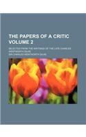 The Papers of a Critic Volume 2; Selected from the Writings of the Late Charles Wentworth Dilke: (English)