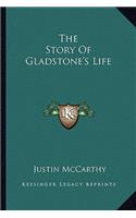 The Story of Gladstone's Life