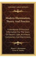Modern Illumination, Theory and Practice