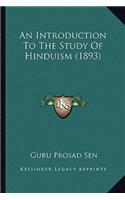 Introduction to the Study of Hinduism (1893)