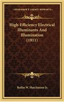 High-Efficiency Electrical Illuminants and Illumination (1911)
