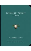 Echoes Of Destiny (1916)